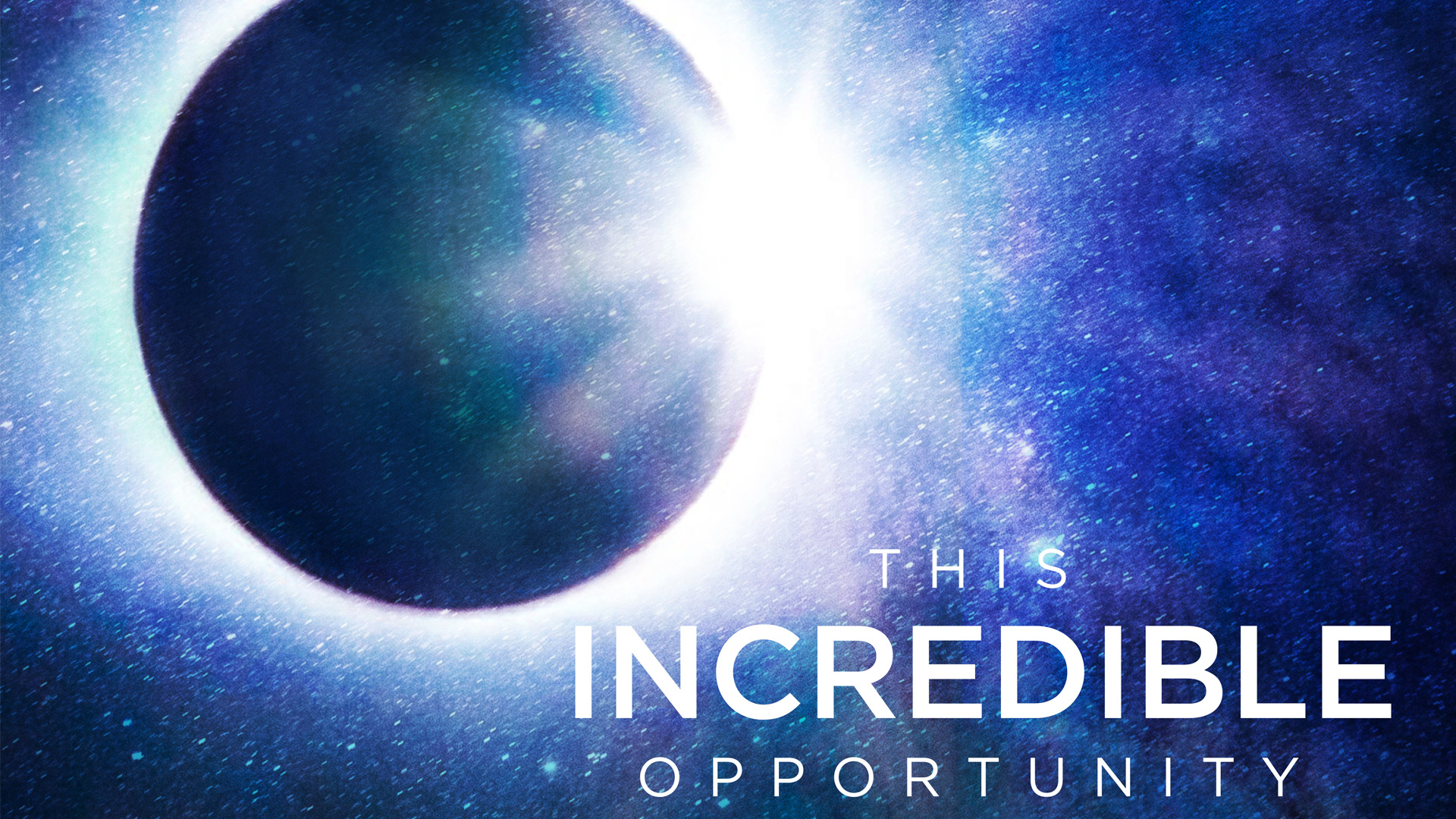 This Incredible Opportunity graphic